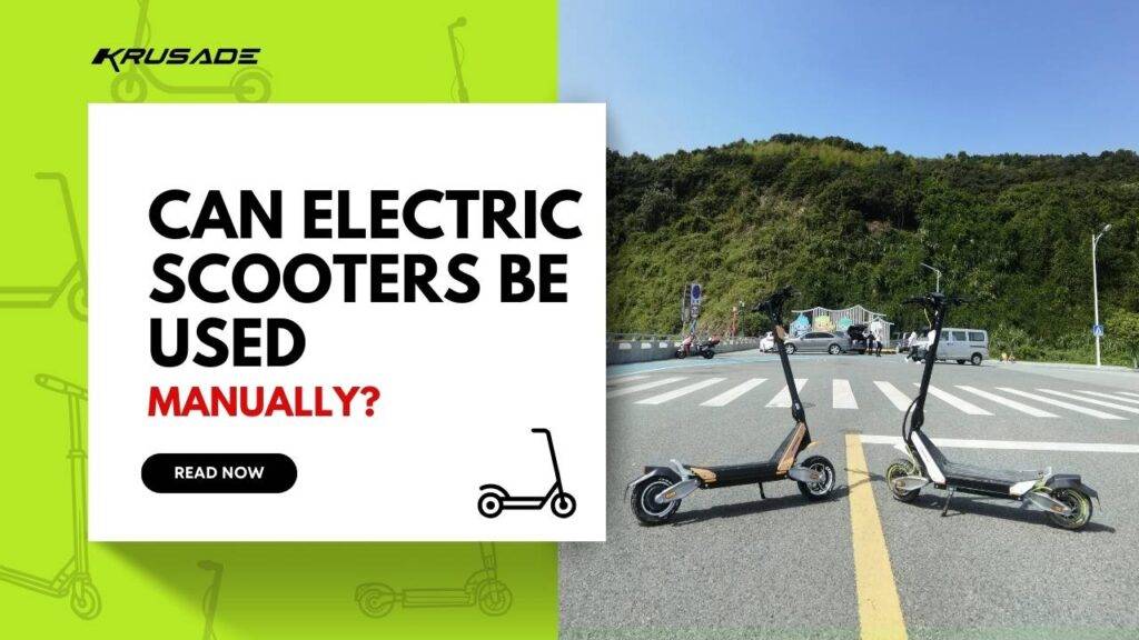 Can Electric Scooters Be Used Manually